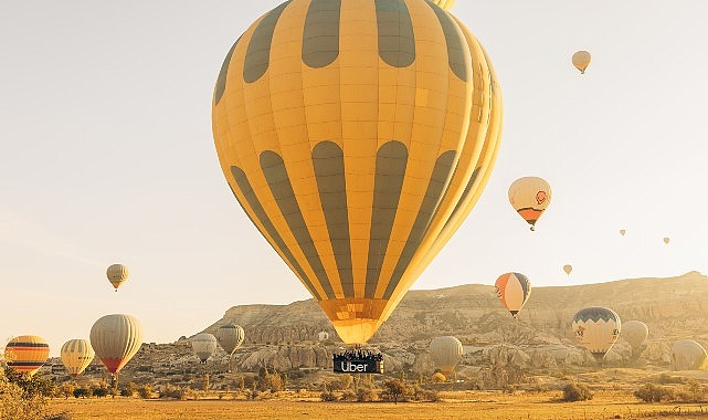 Uber’in dünyada birinci kere sunacağı Uber Balon, Kapadokya’dan havalanıyor