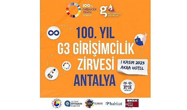 “100. Yıl G3 Girişimcilik Zirvesi” düzenlenecek