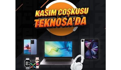 Kasım coşkusu Teknosa’da güzel!